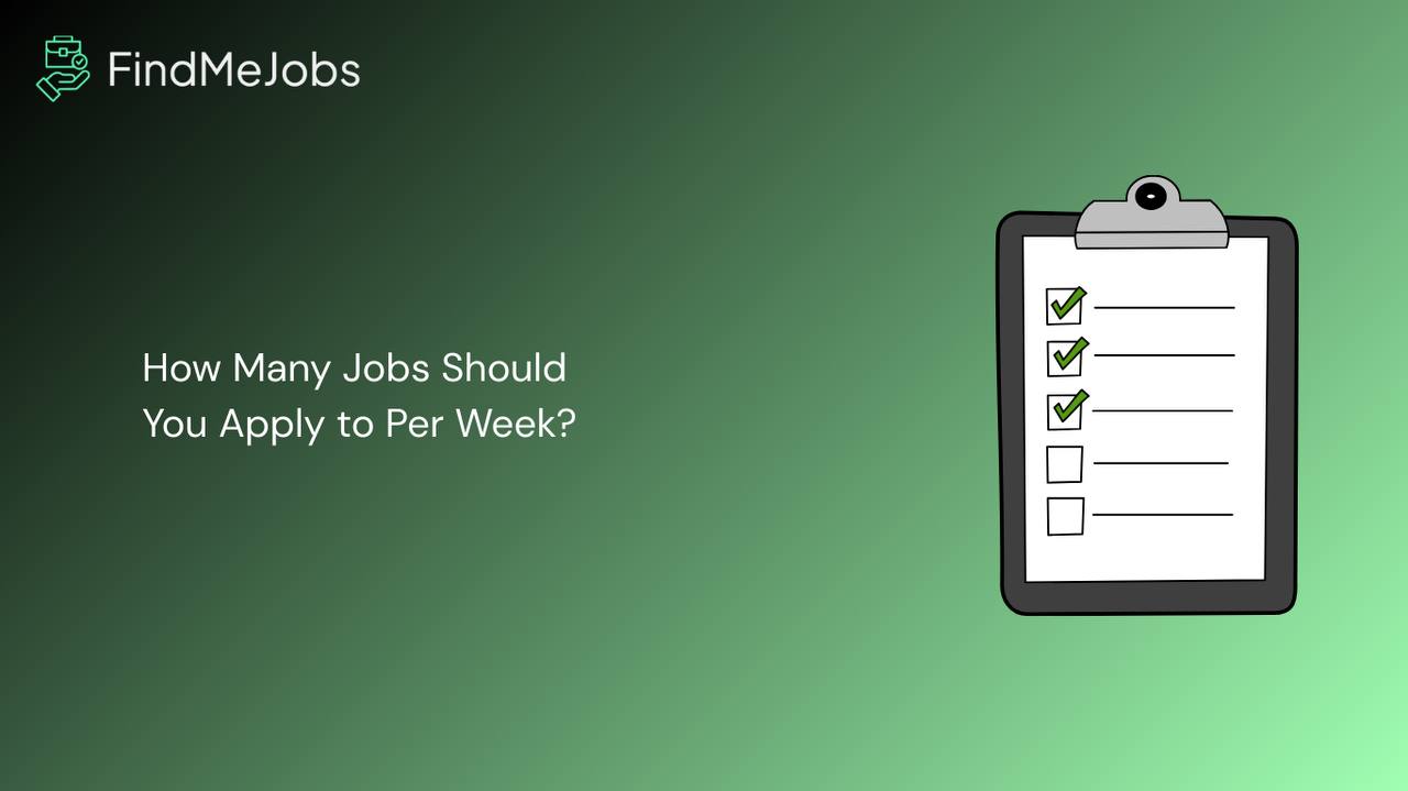 How Many Jobs Should You Apply to Per Week?