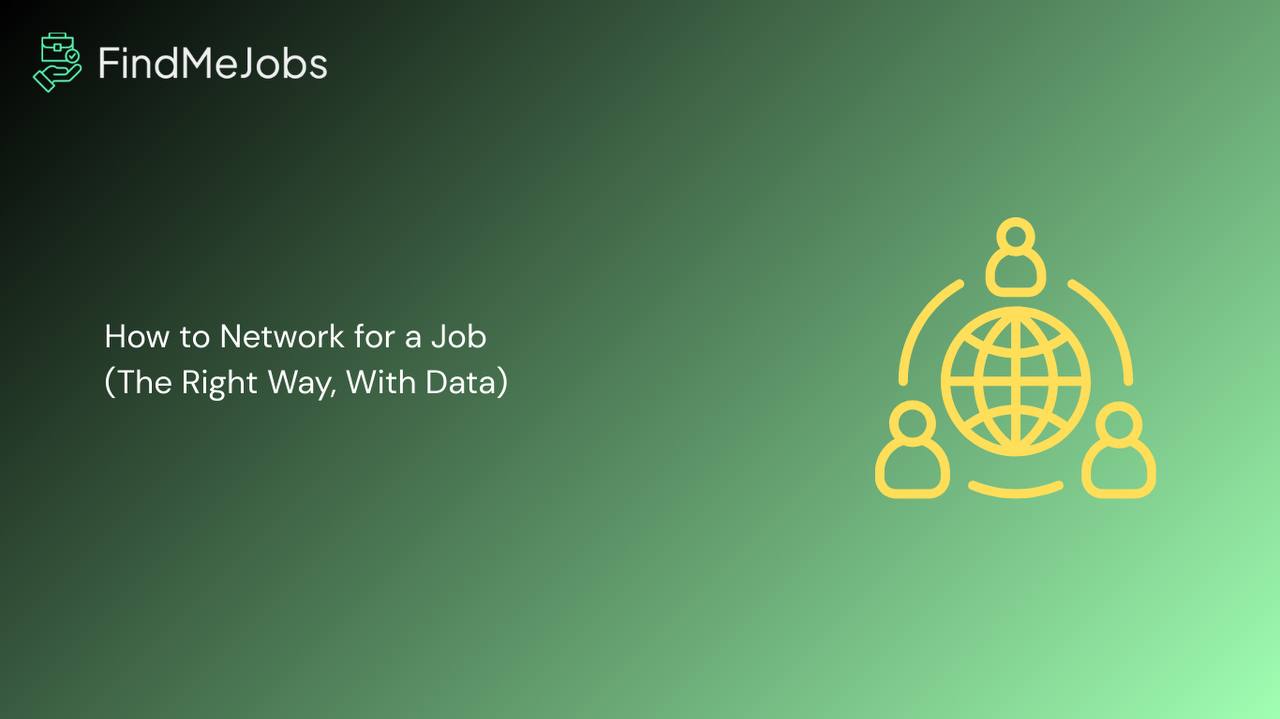 How to Network for a Job (The Right Way, With Data)